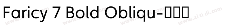 Faricy 7 Bold Obliqu字体转换 Faricy 7 Bold Obliqu字体转换